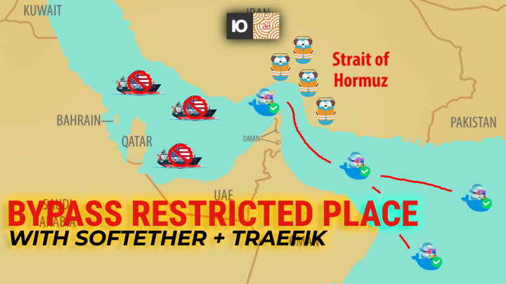 Integrasi Softether VPN dan Traefik, Bisa Tembus Hormuz?